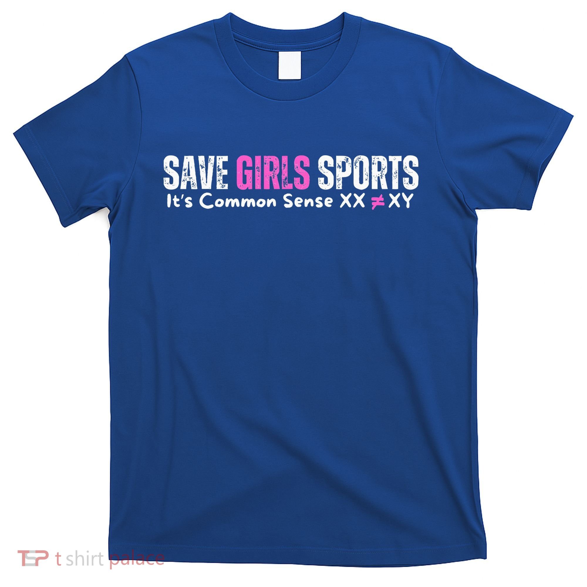 ItS Common Sense Xx Xy Save Girl Sports T-Shirt