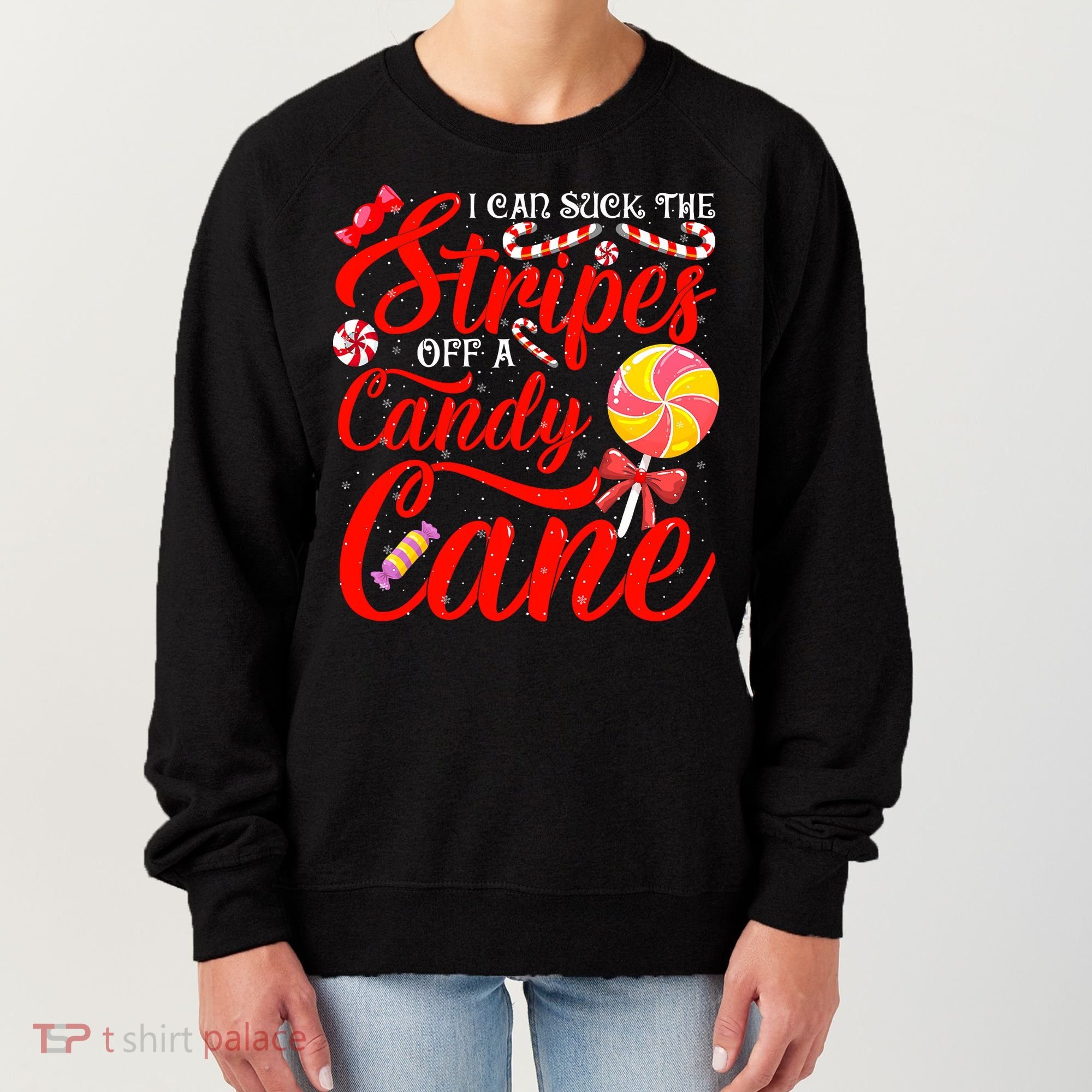 I Can Suck The Stripes Off A Candy Cane Christmas Naughty Women's Sweatshirt