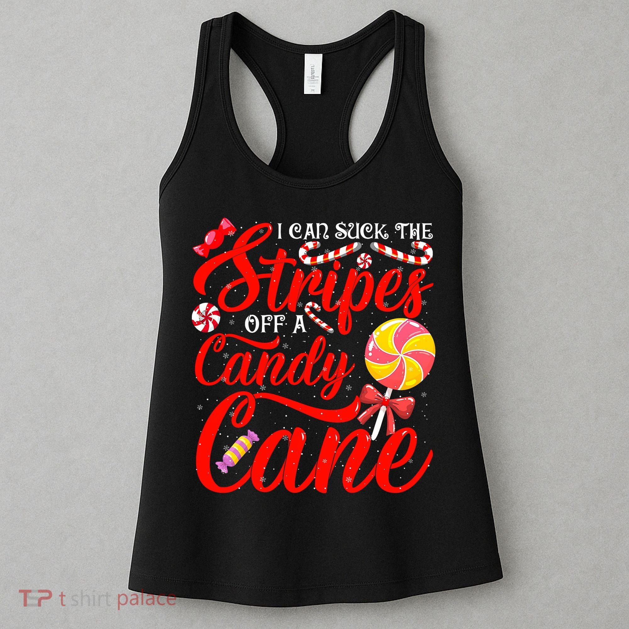I Can Suck The Stripes Off A Candy Cane Christmas Naughty Women's Tank Top