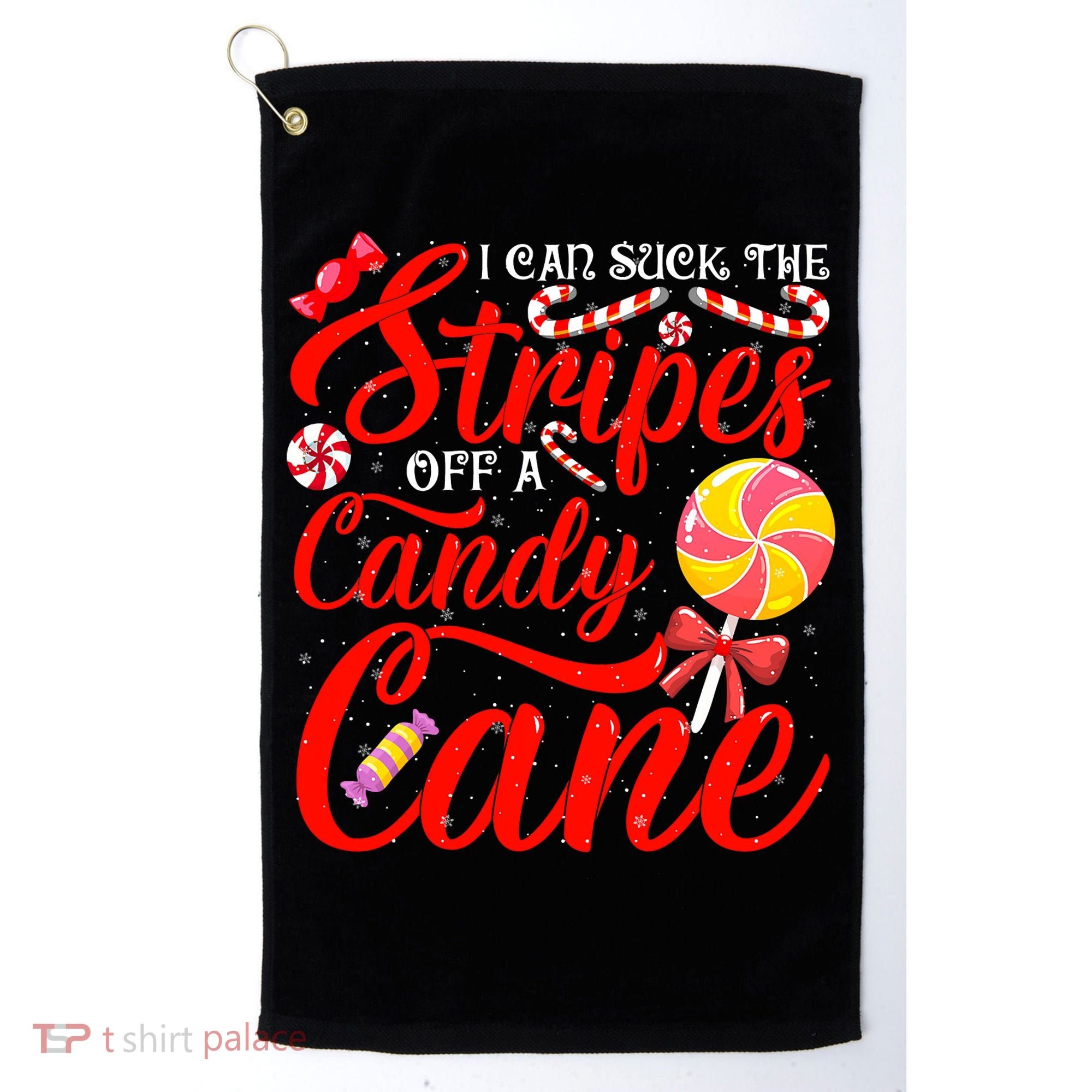 I Can Suck The Stripes Off A Candy Cane Christmas Naughty Golf Towel
