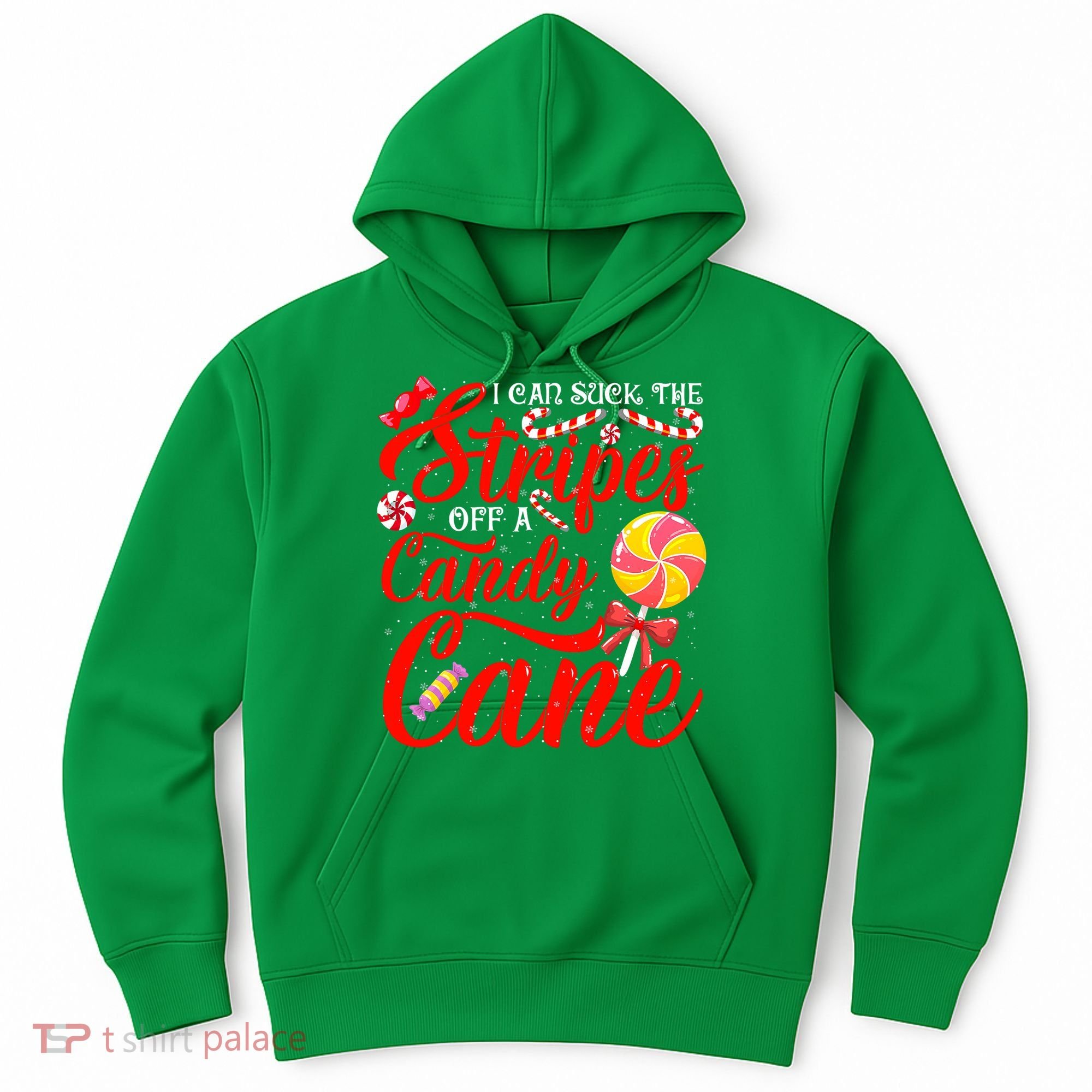 I Can Suck The Stripes Off A Candy Cane Christmas Naughty Hoodie