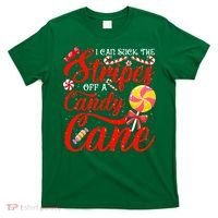 I Can Suck The Stripes Off A Candy Cane Christmas Naughty T-Shirt thumb 0