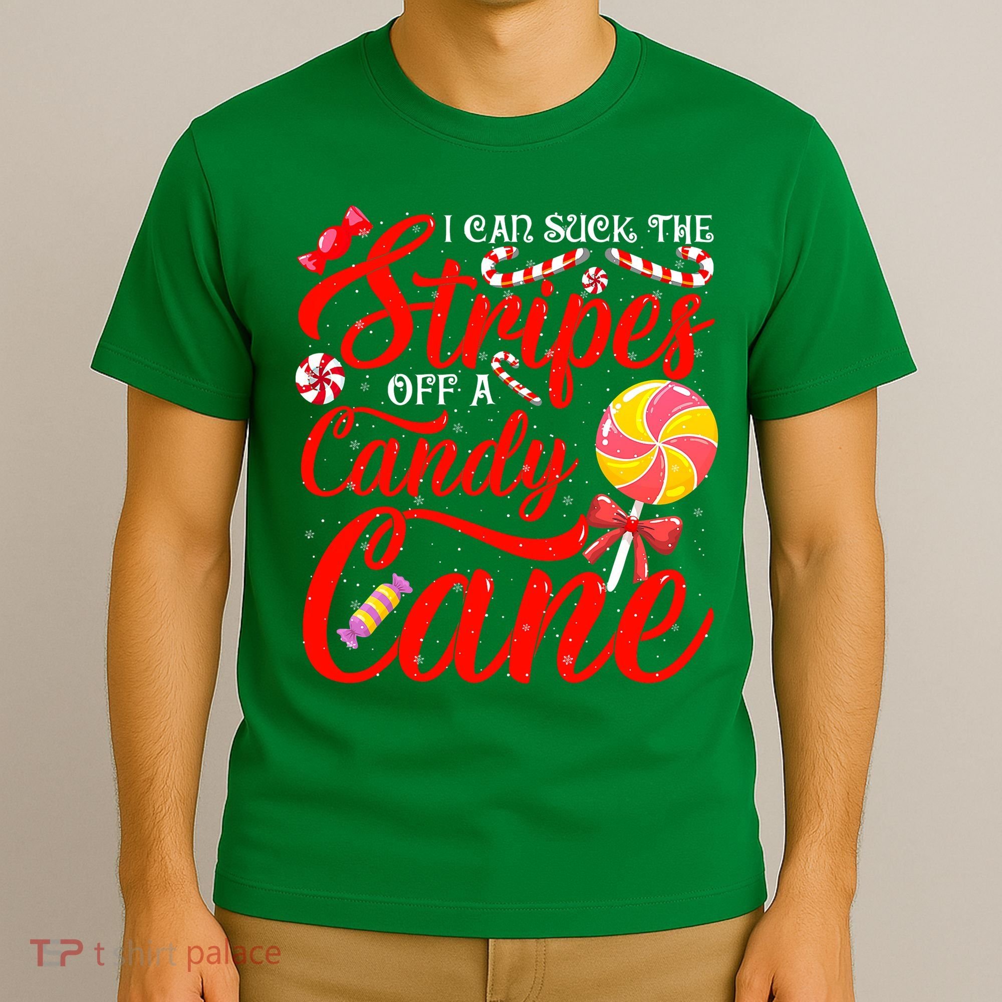 I Can Suck The Stripes Off A Candy Cane Christmas Naughty T-Shirt
