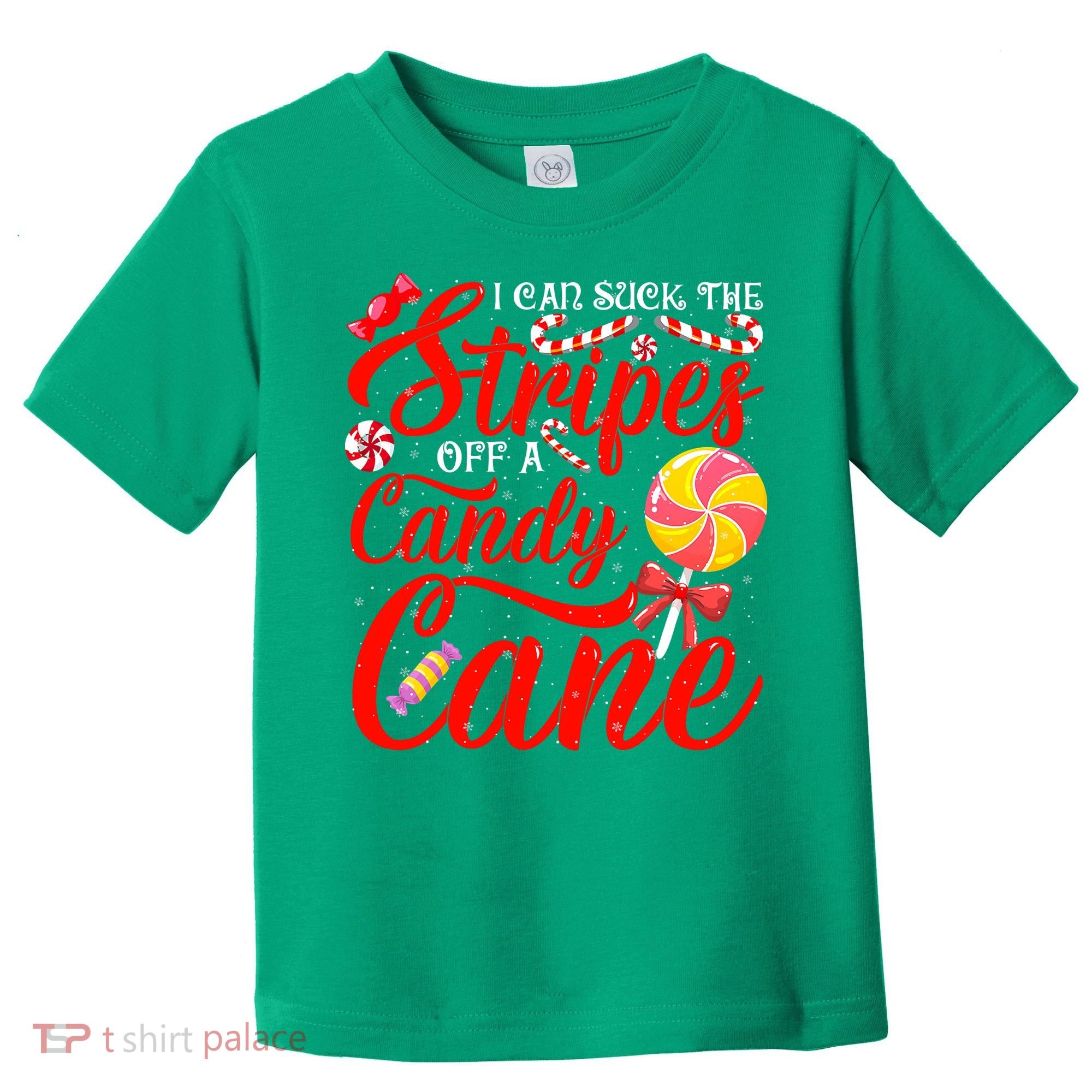 I Can Suck The Stripes Off A Candy Cane Christmas Naughty Toddler T-Shirt