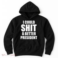 I Could Sh*t A Better President Funny Anti Biden Hoodie thumb 0