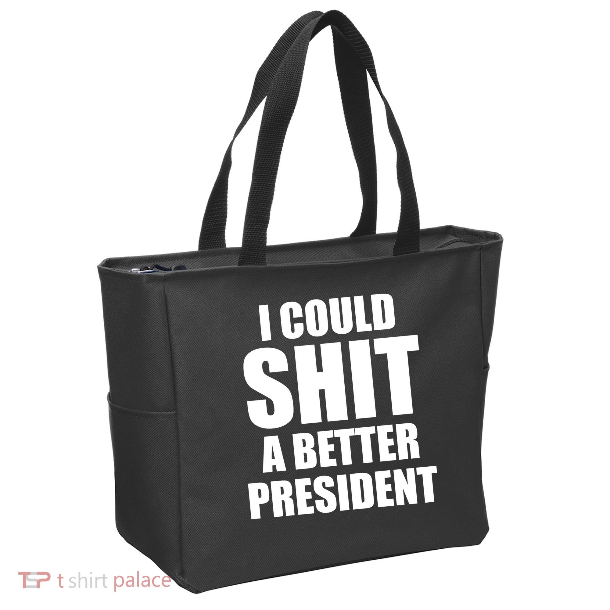 I Could Sh*t A Better President Funny Anti Biden Tote Bag