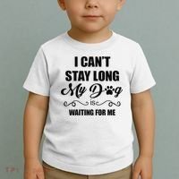 I Cant Stay Long. My Dog Is Waiting For Me Funny Dog Lover Gift Toddler T-Shirt thumb 2