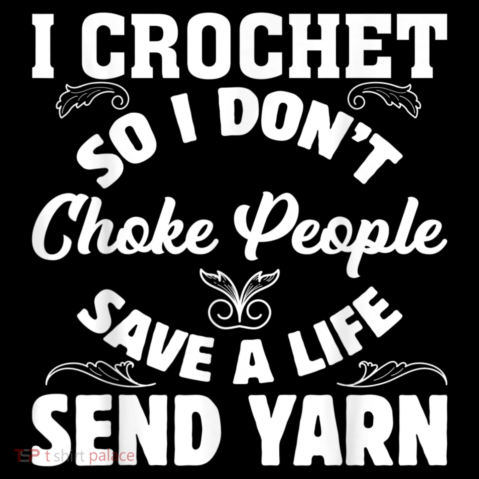 I Crochet So I Don't Choke People Save A Life Send Yarn Women's Hoodie