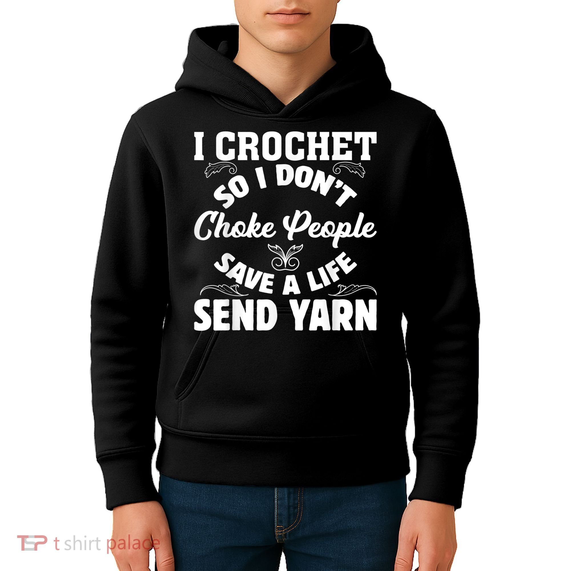 I Crochet So I Don't Choke People Save A Life Send Yarn Kids Hoodie