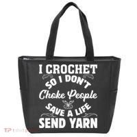 I Crochet So I Don't Choke People Save A Life Send Yarn Tote Bag thumb 0