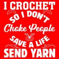 I Crochet So I Don't Choke People Save A Life Send Yarn Santa Hat thumb 1