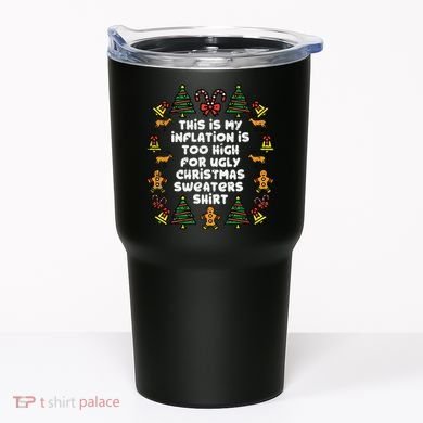 Inflation Christmas Sweaters Funny Xmas Tumbler