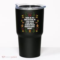 Inflation Christmas Sweaters Funny Xmas Tumbler thumb 0