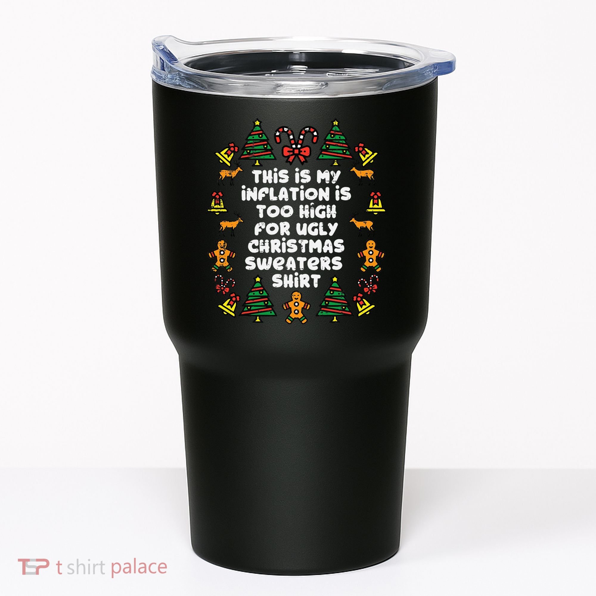 Inflation Christmas Sweaters Funny Xmas Tumbler