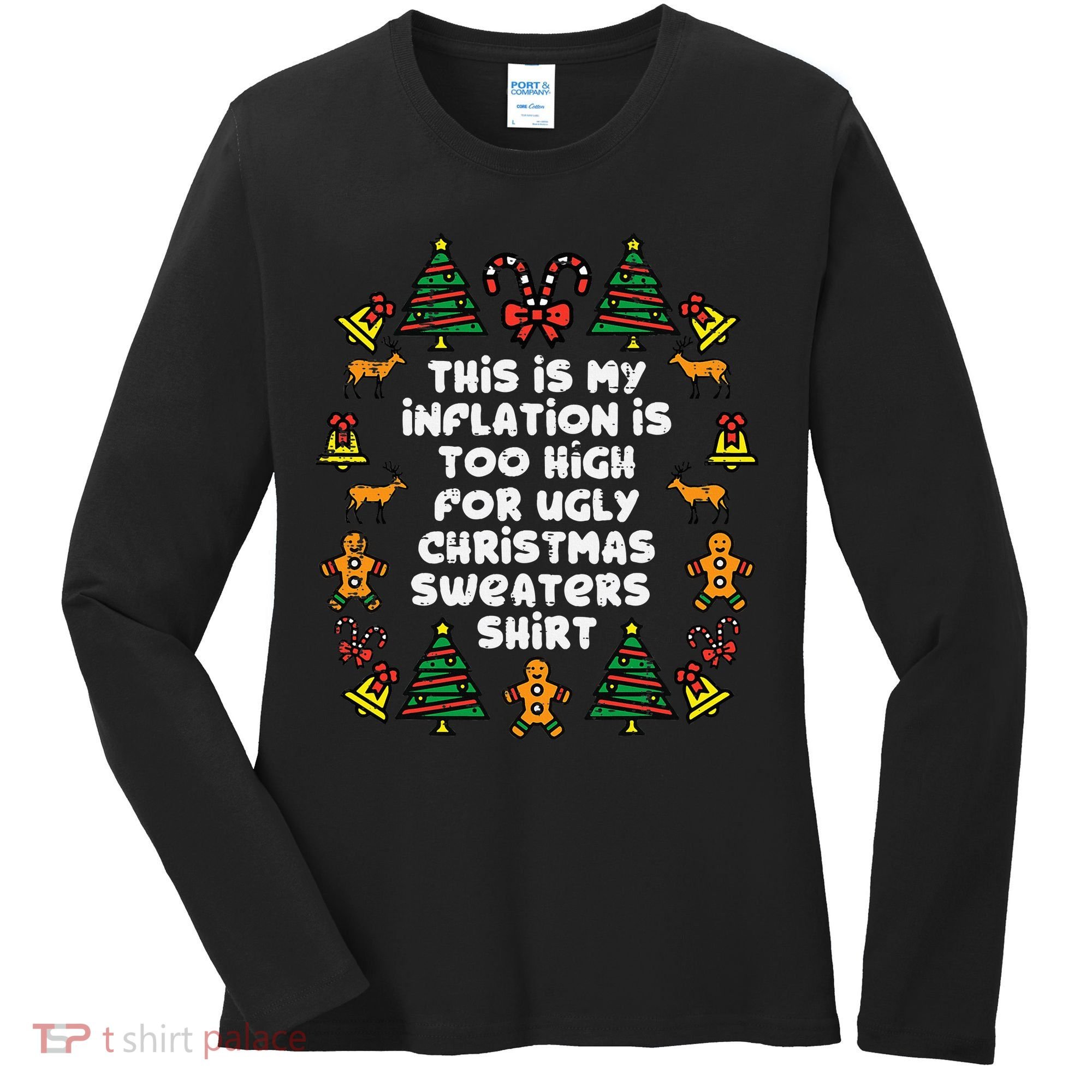 Inflation Christmas Sweaters Funny Xmas Women's Long Sleeve Shirt