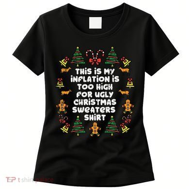 Inflation Christmas Sweaters Funny Xmas Women's T-Shirt