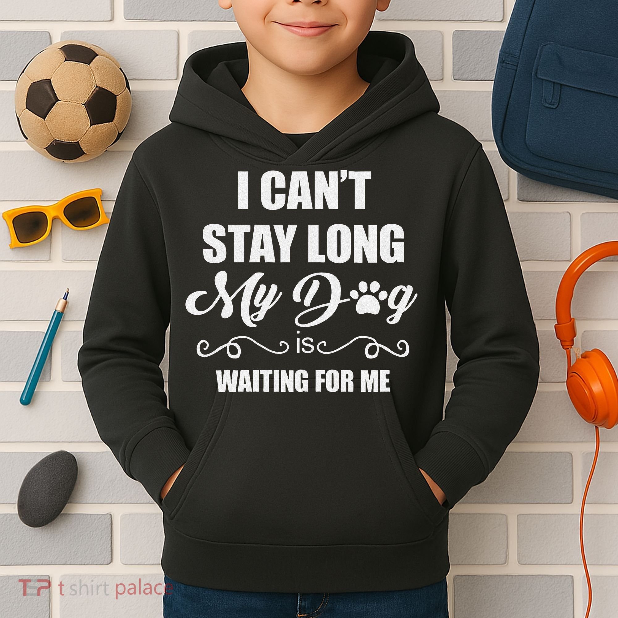 I CanT Stay Long. My Dog Is Waiting For Me Funny Dog Lover Gift Kids Hoodie