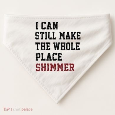 I Can Still Make The Whole Place Shimmer Disco Ball  USA-Made Doggie Bandana