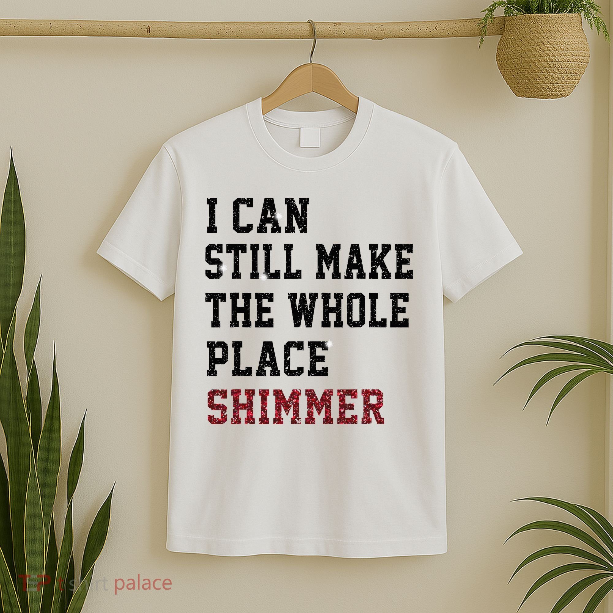 I Can Still Make The Whole Place Shimmer Disco Ball  T-Shirt