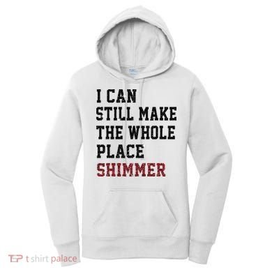 I Can Still Make The Whole Place Shimmer Disco Ball  Women's Hoodie