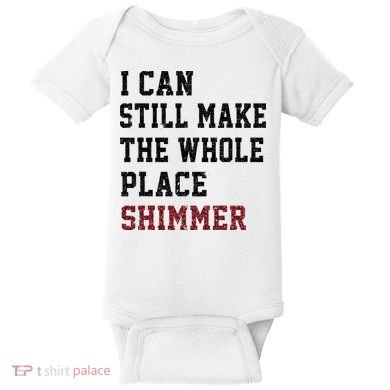 I Can Still Make The Whole Place Shimmer Disco Ball  Baby Bodysuit