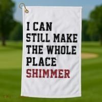 I Can Still Make The Whole Place Shimmer Disco Ball  Golf Towel thumb 1
