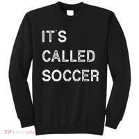 It's Called Soccer Funny World USA Football Cup Sweatshirt thumb 0