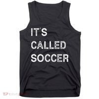 It's Called Soccer Funny World USA Football Cup Tank Top thumb 0