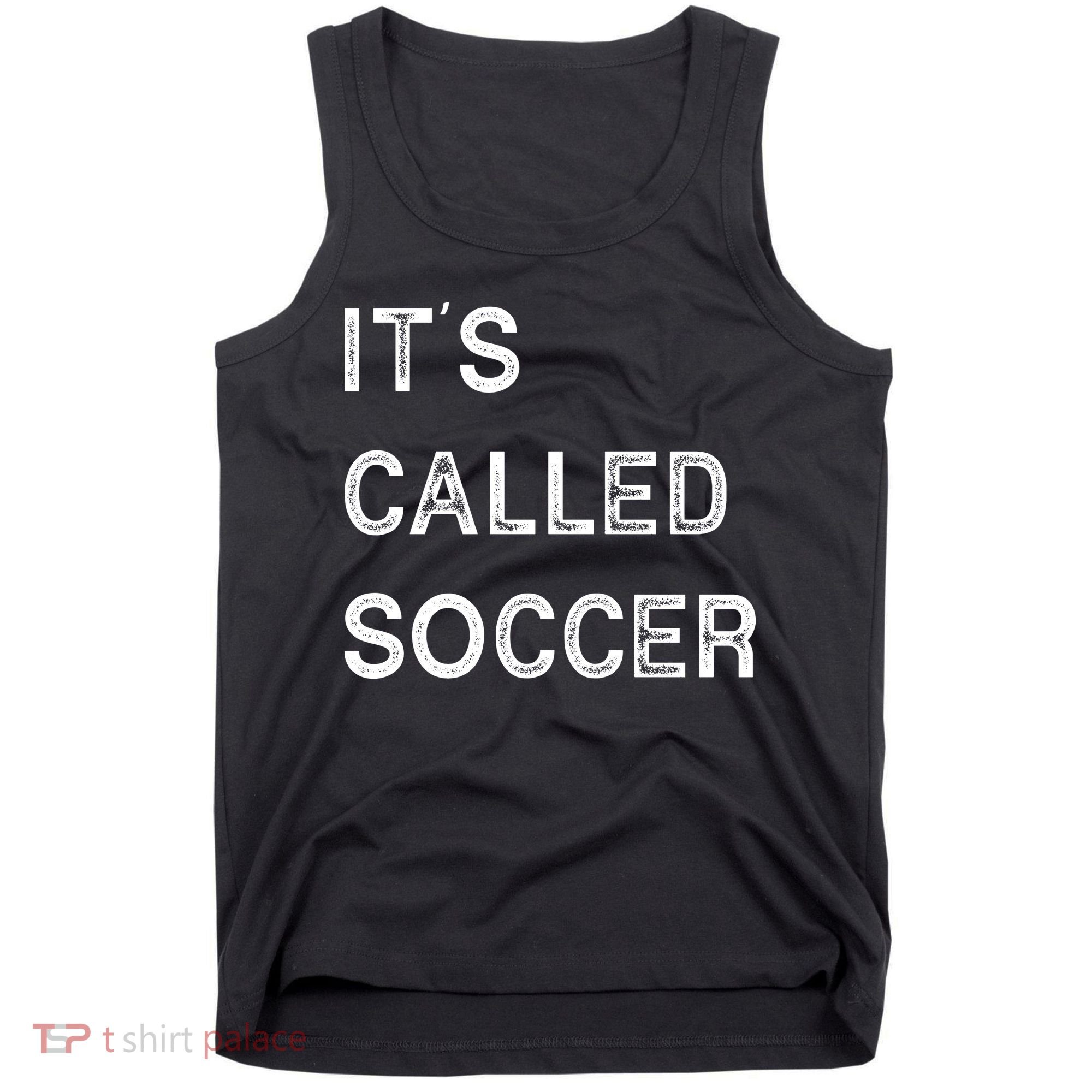 It's Called Soccer Funny World USA Football Cup Tank Top