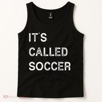 It's Called Soccer Funny World USA Football Cup Tank Top thumb 2
