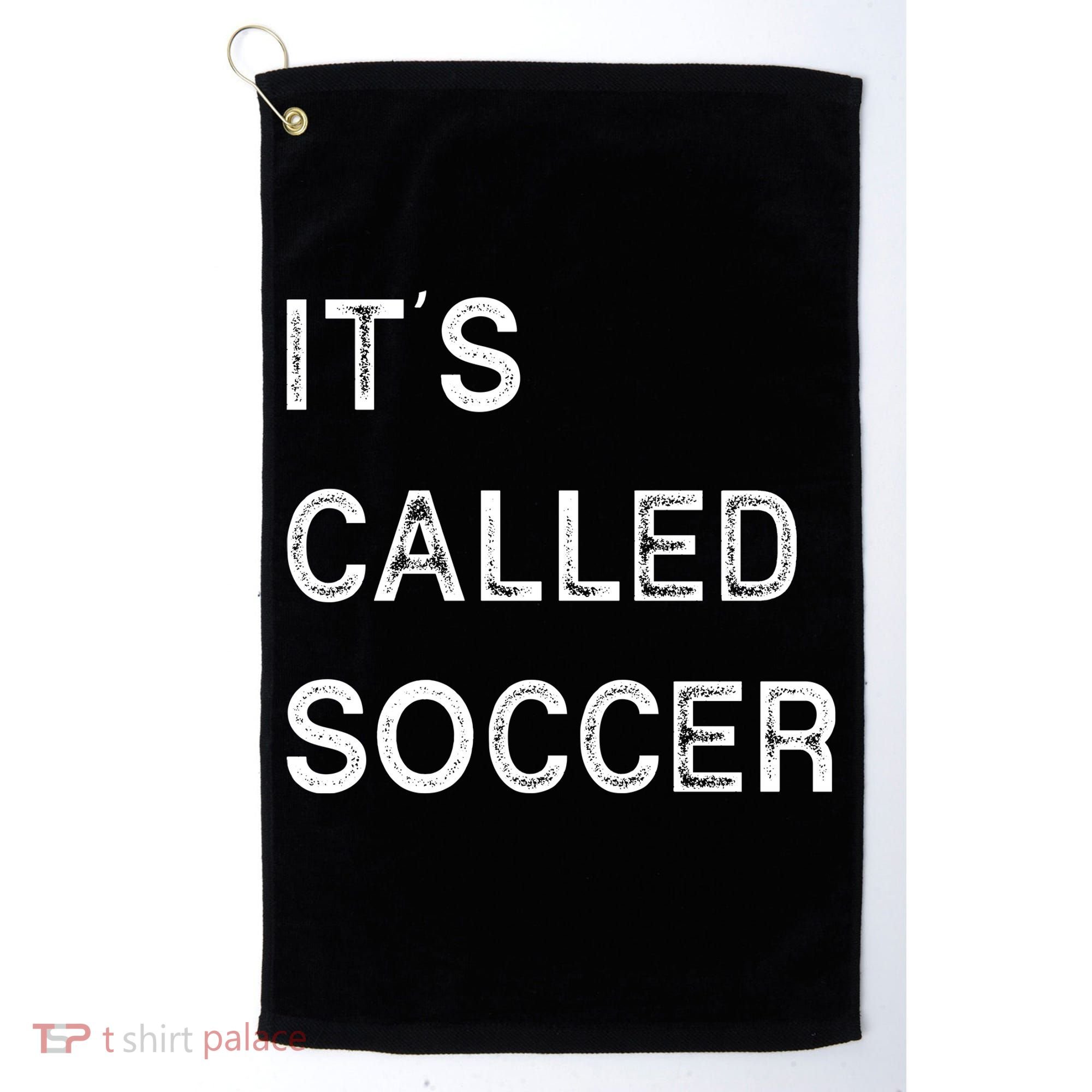 It's Called Soccer Funny World USA Football Cup Golf Towel