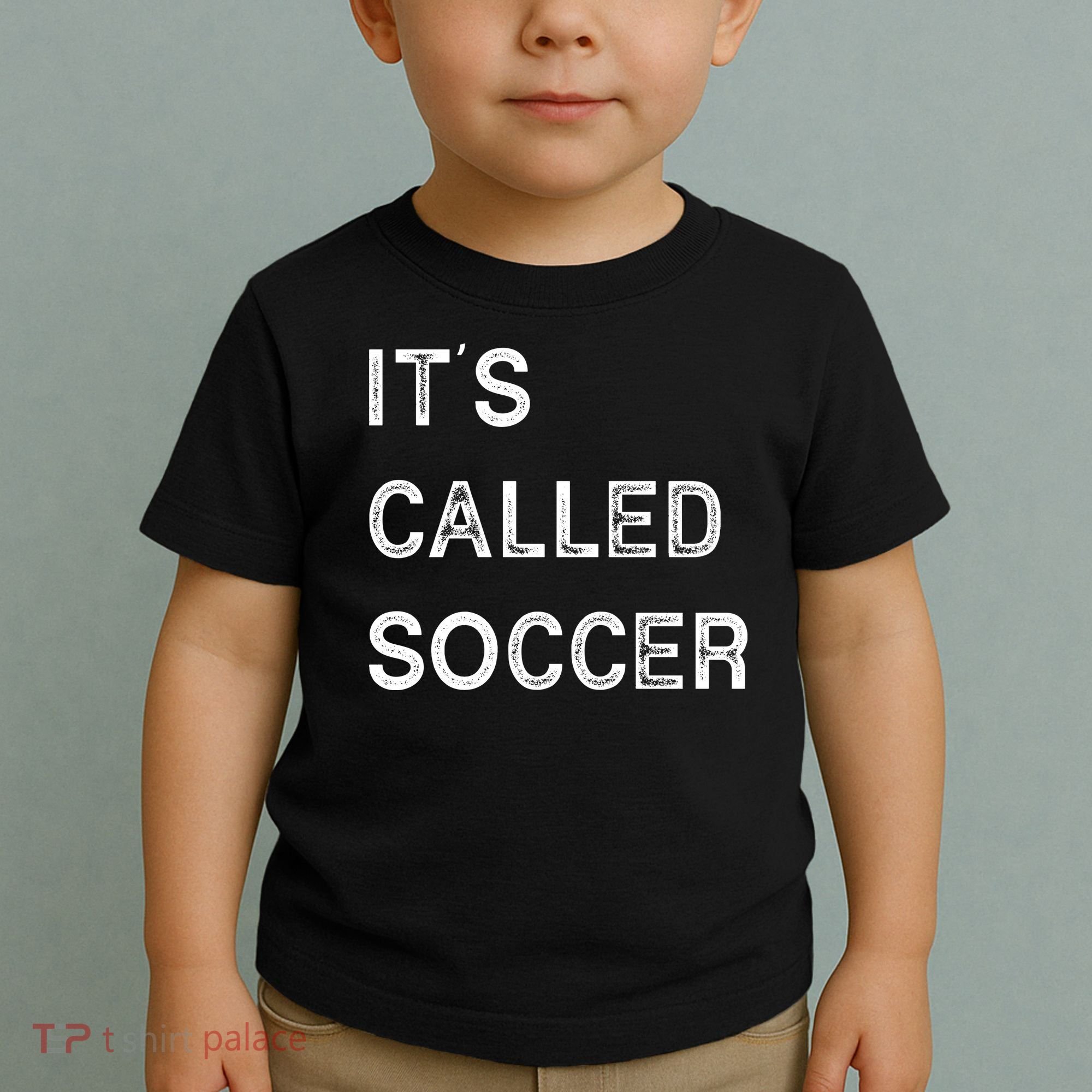 It's Called Soccer Funny World USA Football Cup Toddler T-Shirt