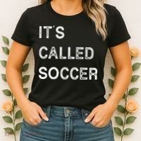 It's Called Soccer Funny World USA Football Cup Women's T-Shirt thumb 2