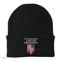 I Could Shit A Better President Funny Beanie thumb 0