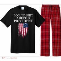 I Could Shit A Better President Funny Pajama Set thumb 0