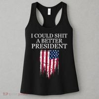 I Could Shit A Better President Funny Women's Tank Top thumb 3