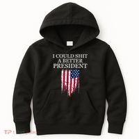 I Could Shit A Better President Funny Kids Hoodie thumb 0