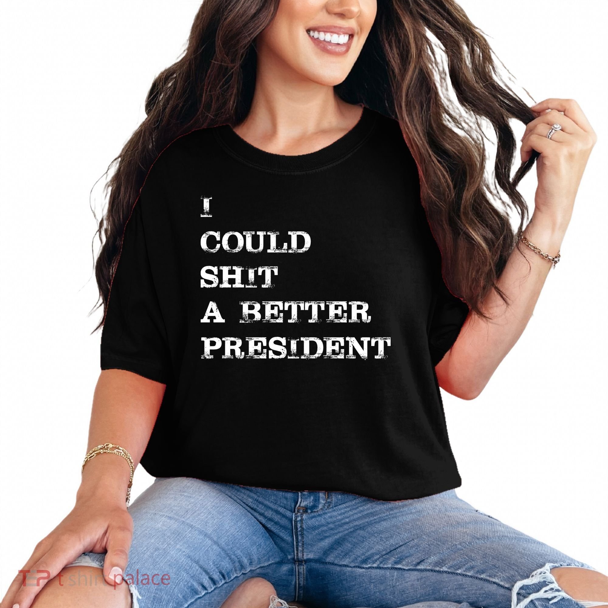 I Could Shit A Better President Funny FJB LGB Comfort Colors T-Shirt
