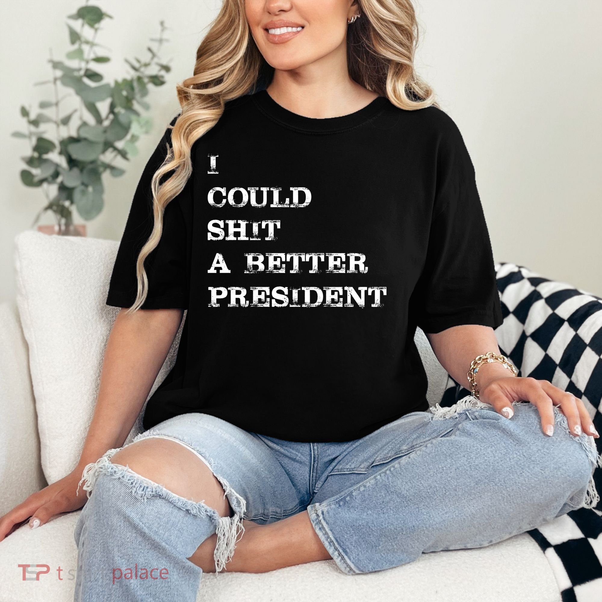 I Could Shit A Better President Funny FJB LGB Comfort Colors T-Shirt