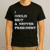 I Could Shit A Better President Funny FJB LGB T-Shirt thumb 3