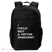 I Could Shit A Better President Funny FJB LGB Backpack thumb 0