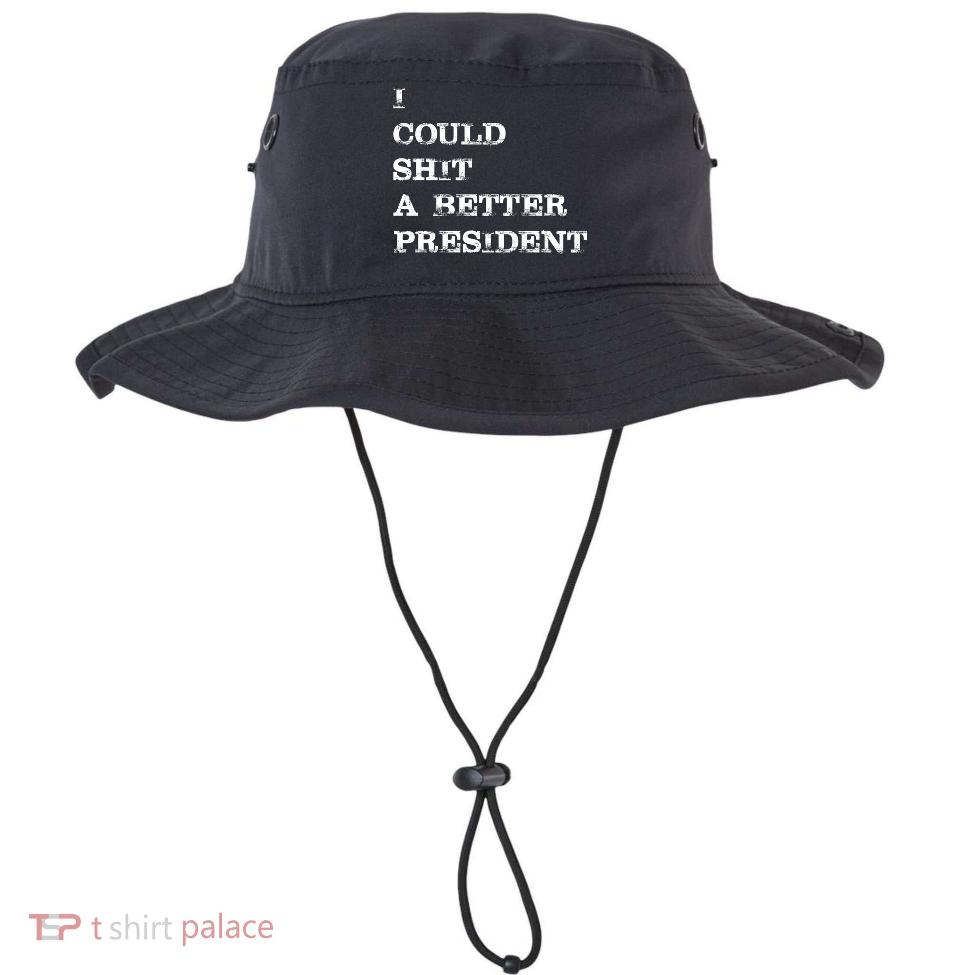 I Could Shit A Better President Funny FJB LGB Bucket Hat