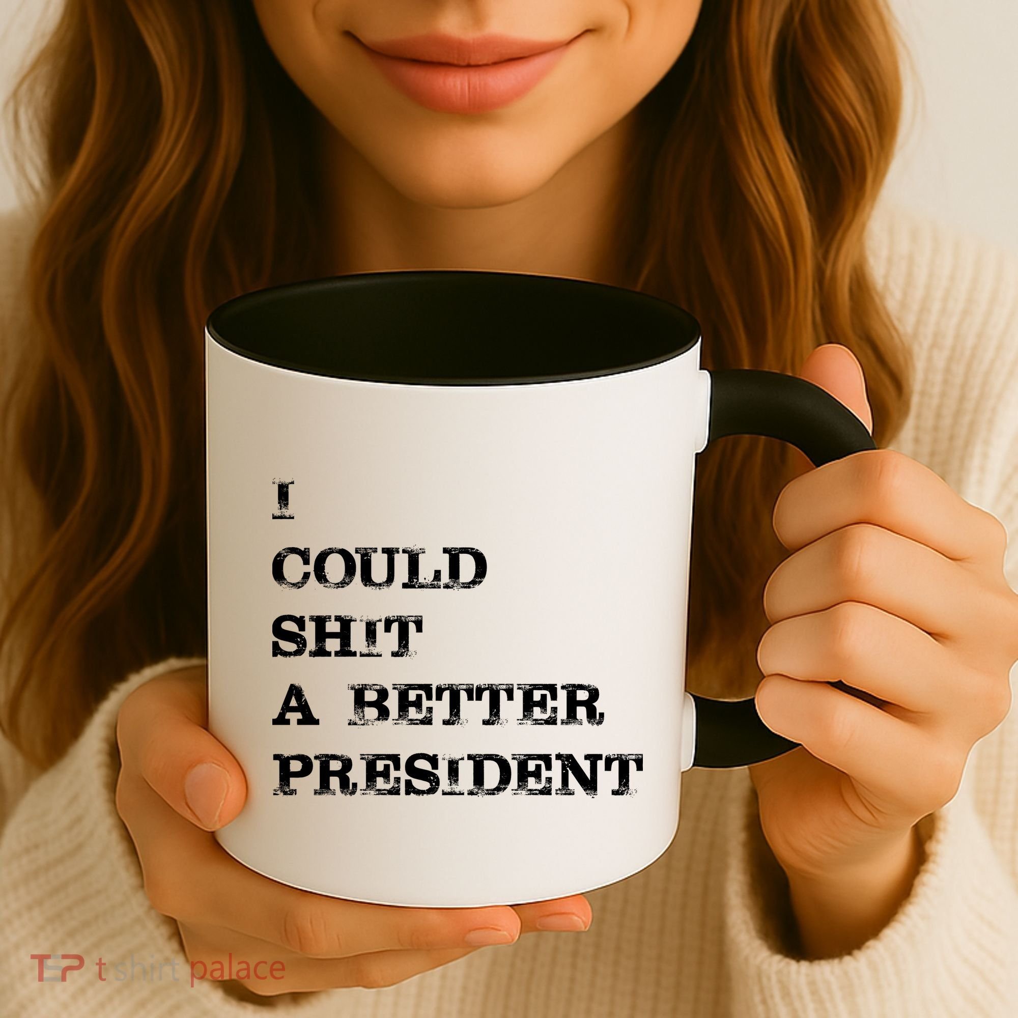 I Could Shit A Better President Funny FJB LGB Coffee Mug