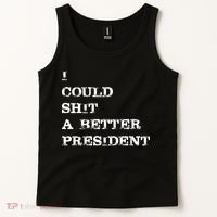 I Could Shit A Better President Funny FJB LGB Tank Top thumb 2