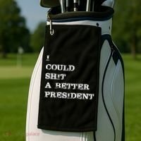 I Could Shit A Better President Funny FJB LGB Golf Towel thumb 2