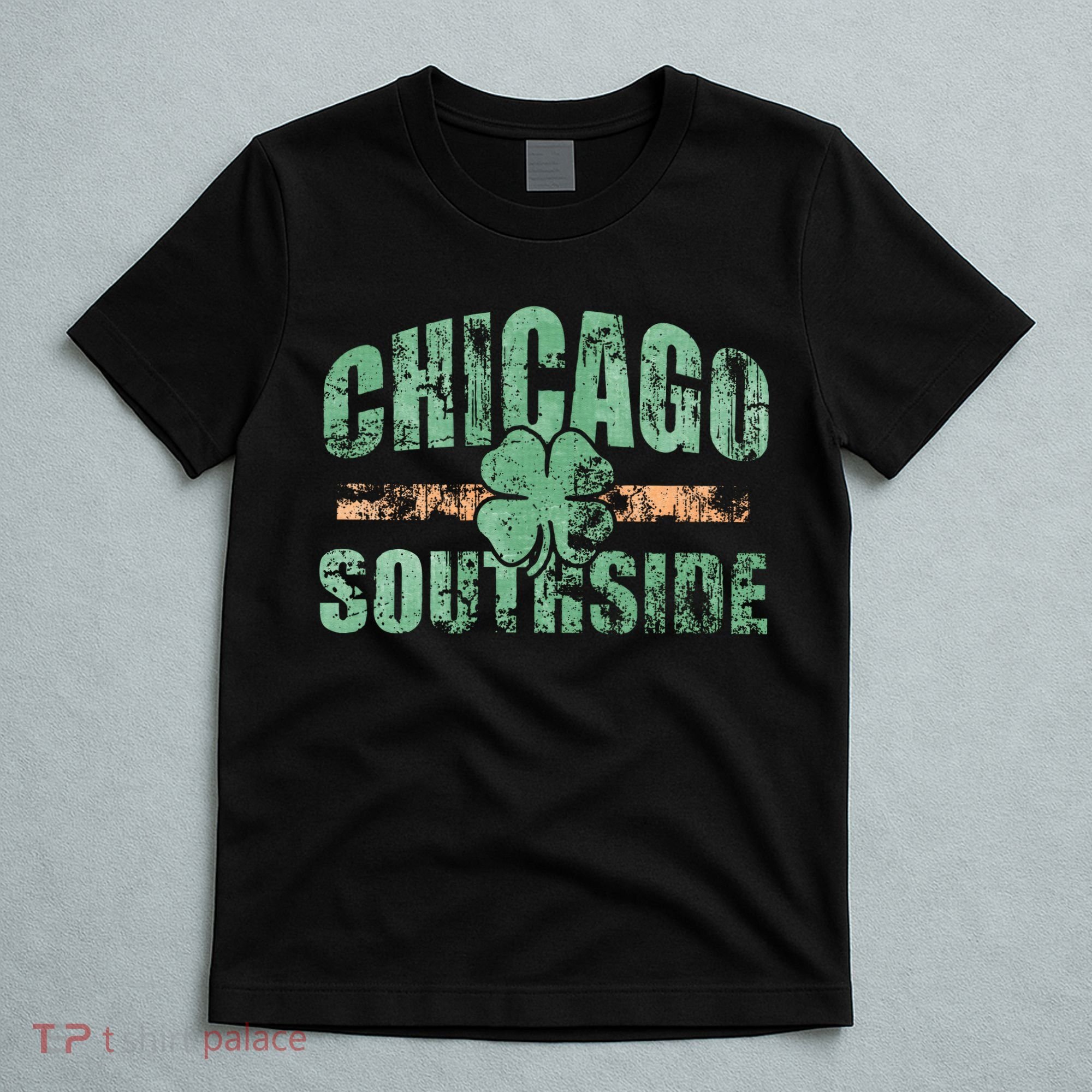 Irish Chicago Southside St Patricks Day Southsider Hoodie T-Shirt