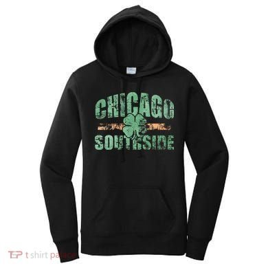 Irish Chicago Southside St Patricks Day Southsider Hoodie Women's Hoodie