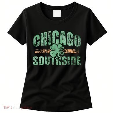 Irish Chicago Southside St Patricks Day Southsider Hoodie Women's T-Shirt