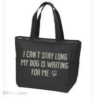 I CanT Stay Long My Dog Is Waiting For Me Mom Dad Dog Owner Tote Bag thumb 3