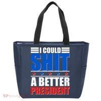 I Could Shit A Better President Bag thumb 0